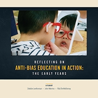 Reflecting on Anti-bias Education in Action DVD and Guidebook