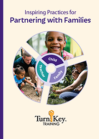 Turn-Key Training: Inspiring Practices for Partnering with Families