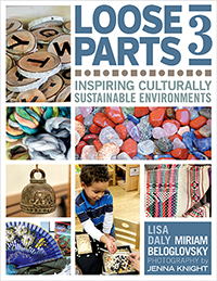 Loose Parts 3: Inspiring Culturally Sustainable Environments (back-order)