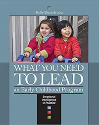 What You Need to Lead an Early Childhood Program: Emotional Intelligence in Practice